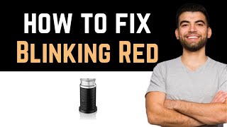 ✅ How Do I Fix Nespresso Frother Blinking Red How To Fix Nespresso Frother Blinking Red [upl. by Enyawed74]