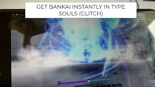 How to get Bankai Type Soul Android amp iOS Instant Glitch [upl. by Lleval879]