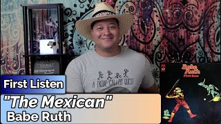 Babe Ruth The Mexican First Listen [upl. by Mond]