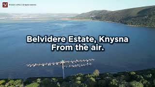 Belvidere Manor amp Estate Knysna South Africa  From the air [upl. by Massey359]