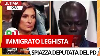 IMMIGRATO LEGHISTA SPIAZZA DEPUTATA DEL PD IN TV [upl. by Ltney283]