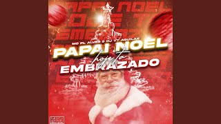 PAPAI NOEL HOJE TA EMBRAZADO [upl. by Yesrod]