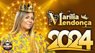 👑MARÍLIA MENDONÇA 2024 🎸 SÓ AS TOP  AS MELHORES MUSICAS DE MARÍLIA MENDONÇA [upl. by Crescen]