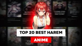 TOP 20 BEST HAREM ANIME OF ALL TIME [upl. by Learsiy]