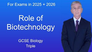 GCSE Biology Revision quotRole of Biotechnologyquot Triple [upl. by Assiren150]