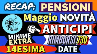 📌 RECAP❗️👉 PENSIONI NOVITÀ MAGGIO 3 AUMENTI FINO A DICEMBRE RIMBORSI 730 DATE 14ESIMA MINIME ❗️ [upl. by Yaral741]