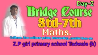 Bridge course  सेतू अभ्यासक्रम  Std 7th Mathscollinear  Non collinear points  Intersecting [upl. by Ynavoeg]