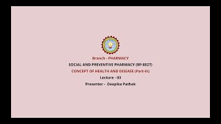 Social and Preventive Pharmacy  Concept of Health and Disease Part3  AKTU Digital Education [upl. by Ernestine634]