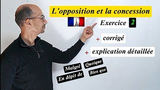 Lopposition et la concession 2 👉 Test corrigé avec explication détaillée 😍 [upl. by Haleak]