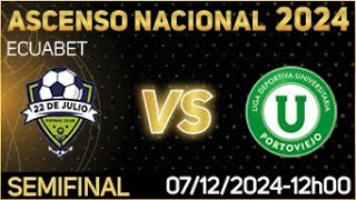 22 DE JULIO FC VS LDU PORTOVIEJO [upl. by Lotsyrk]