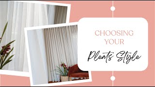 Choose your pleating style [upl. by Sheeree]