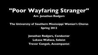 Poor Wayfaring Stranger  USM Womens Chorus 2012 [upl. by Aelanna]