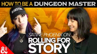 How to be a DM  Satine Phoenix on Rolling for Story [upl. by Pope]