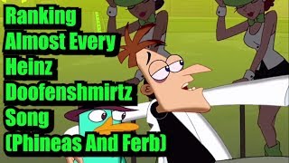 Ranking Almost Every Heinz Doofenshmirtz Song Phineas And Ferb [upl. by Mandell267]