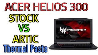 Acer Predator Helios 300 Stock Vs Arctic Silver Best Thermal Paste For Laptop [upl. by Annawik]