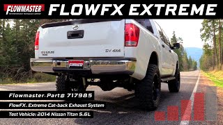 Flowmaster Flow FX Extreme CatBack Single Out Dump Exit for 20042015 Nissan Titan 56L 717985 [upl. by Eelyma498]