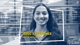 IÉSEG Experience  Meetup with Sanjana [upl. by Ydroj]