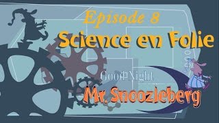 Прохождение Good Night Mr Snoozleberg Ep 8  Science en Folie [upl. by Ognimod]