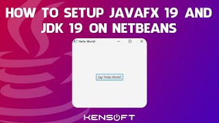 How To Setup JavaFX 19 and JDK 19 on Netbeans IDE [upl. by Kcerred]