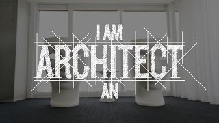 I am an Architect  Discover Architecture [upl. by Osana]