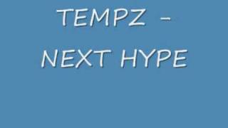 Tempz  Next Hype [upl. by Homerus]