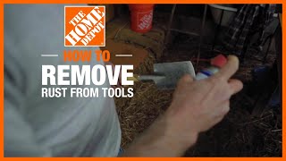 How to Remove Rust from Tools  The Home Depot [upl. by Prudence534]