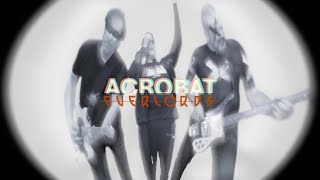 Acrobat Official Music Video remastered – EVERLORDS [upl. by Iret]