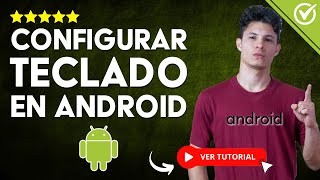 Cómo CONFIGURAR el TECLADO en Android  📱 Teclado Gboard ⚙️ [upl. by Islaen200]