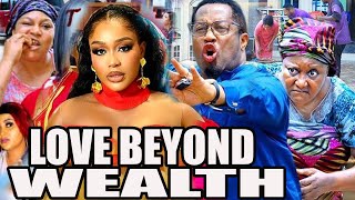 LOVE BEYOND WEALTH Full Movie  2024 Latest Nigerian African Movies [upl. by Adore]