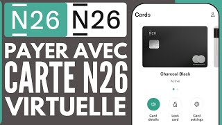 Comment Payer Avec Carte Virtuelle N26  2024 [upl. by Hardman]