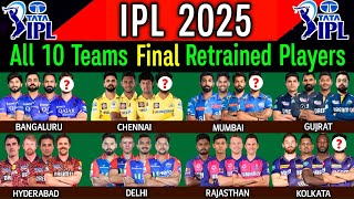 IPL 2025  All Team Retained Players List  CSK KKR RCB MI GT SRH LSG PBKS DC RR IPL 2024 [upl. by Schroth]