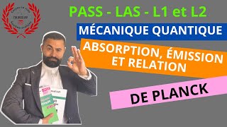 ABSORPTION ÉMISSION ET RELATION DE PLANCK [upl. by Murphy]