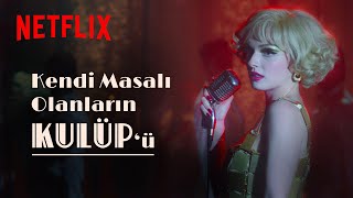 Kulüp Yeni Sezon  Masal  Serra Arıtürk  Netflix [upl. by Leinahtam]