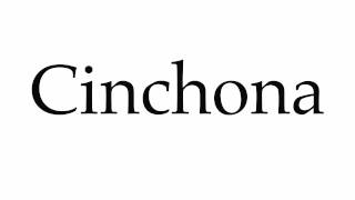 How to Pronounce Cinchona [upl. by Caria]