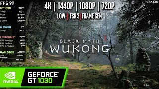 GT 1030  Black Myth Wukong  4K 1440p 1080p 720p  Low FSR 3 Frame Gen [upl. by Orsay]