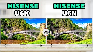 Hisense U6N vs U6K  MiniLED Smart 4K Google TV [upl. by Alisan467]