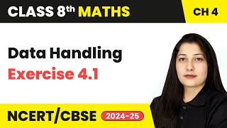 Data Handling  Exercise 41  Class 8 Maths Chapter 4  CBSE 202425 [upl. by Ttreve982]