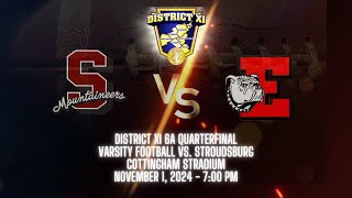 District XI 6A Football Easton Area High School vs Stroudsburg High School [upl. by Nysa]