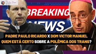 PADRE PAULO RICARDO fala sobre padrinhos trans e Vaticano libera batismo para pessoas trans deus [upl. by Silirama]