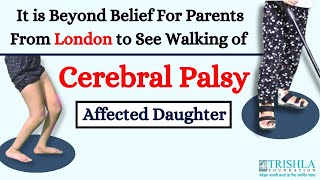 My Daughter with Cerebral Palsy Got Walking Ability with Stick at Trishla Foundation not at UK [upl. by Cudlip]