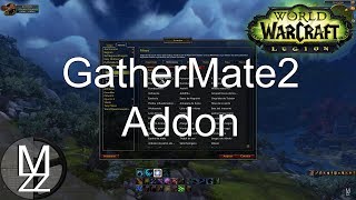 WoW  Addon  GatherMate2  LEGION [upl. by Shaylyn]