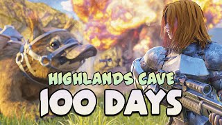 ARK Surviving 100 Days In Highlands Cave [upl. by Anaujit]