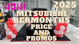 BERMONTHS mitsubishi PRICE AND PROMOS UPDATE [upl. by Sigismond]