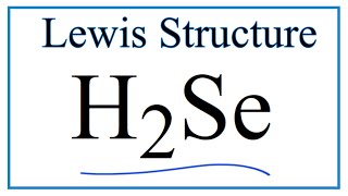 H2Se Lewis Structure  How to Draw the Dot Structure for H2Se [upl. by Niffirg]