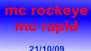 mc rockeye mc rapid [upl. by Arnuad]