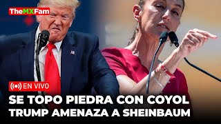 TRUMP AMENAZA A MEXICO CON PONER 25 SI SHEINBAUM NO HACE LO QUE PIDE  TheMXFam [upl. by Laden]