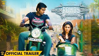 Naanum Rowdy Dhaan  Official Trailer  Vijay Sethupathi Nayanthara  Anirudh  Vignesh Shivan [upl. by Rafaellle]