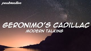 Geronimos Cadillac  MODERN TALKING Lyrics [upl. by Saval935]