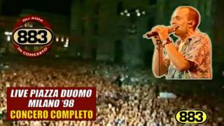 883 Weekend amp Con un deca MEDLEY LIVE Piazza Duomo Milano 98 [upl. by Nnaitsirhc]