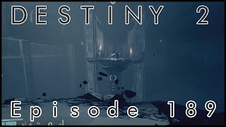 Lets Play Destiny 2  Episode 189 quotMaking the Climbquot [upl. by Akeryt]